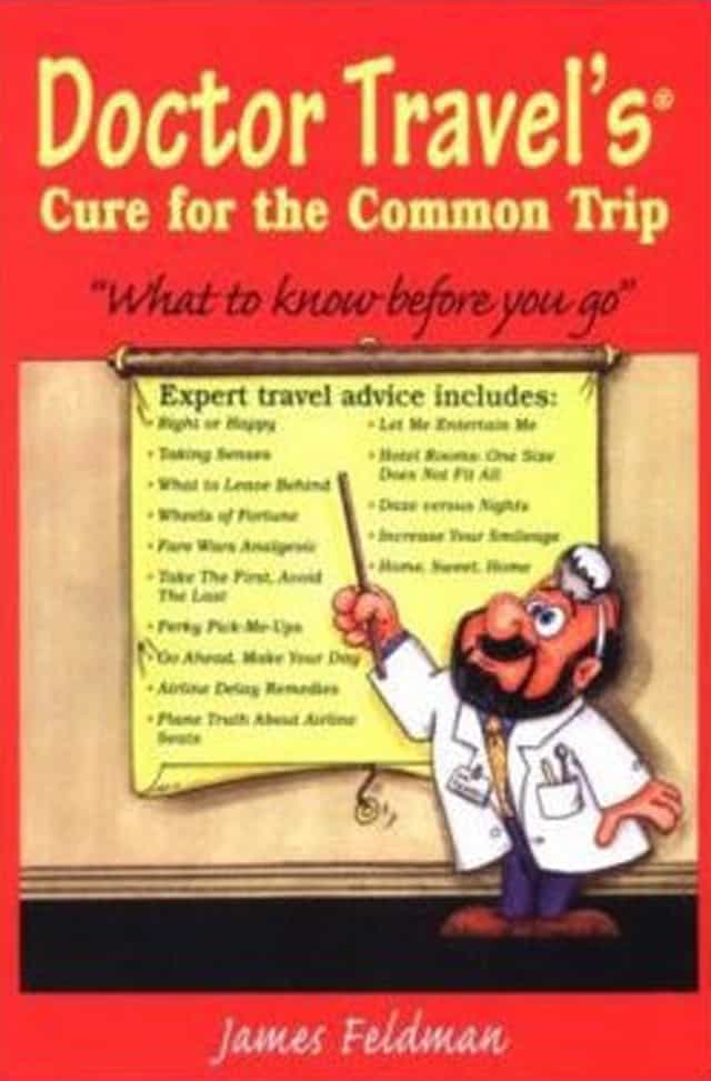 Doctor Travel's Cure for the Common Trip